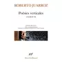  POESIES VERTICALES. EDITION BILINGUE FRANCAIS-ESPAGNOL, Juarroz Roberto