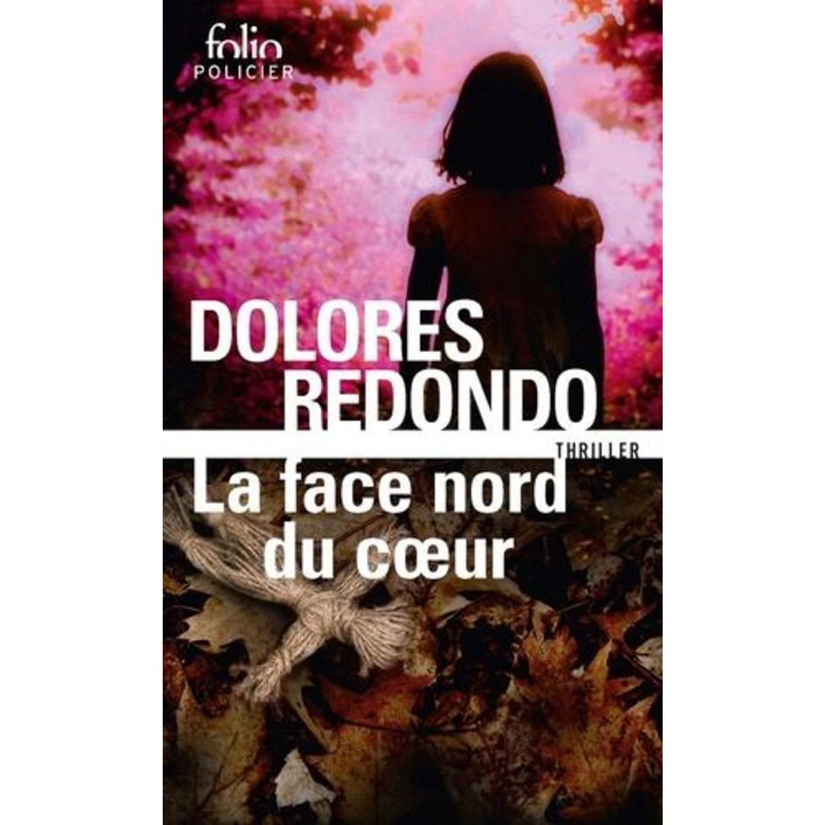 LA FACE NORD DU COEUR, Redondo Dolores
