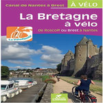 LA BRETAGNE A VELO. DE ROSCOFF OU BREST A NANTES, Scagnetti Olivier