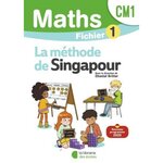 MATHS CM1 LA METHODE DE SINGAPOUR. FICHIER 1, EDITION 2025, Kritter Chantal