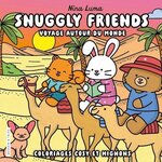 SNUGGLY FRIENDS. VOYAGES AUTOUR DU MONDE, Luma Nina