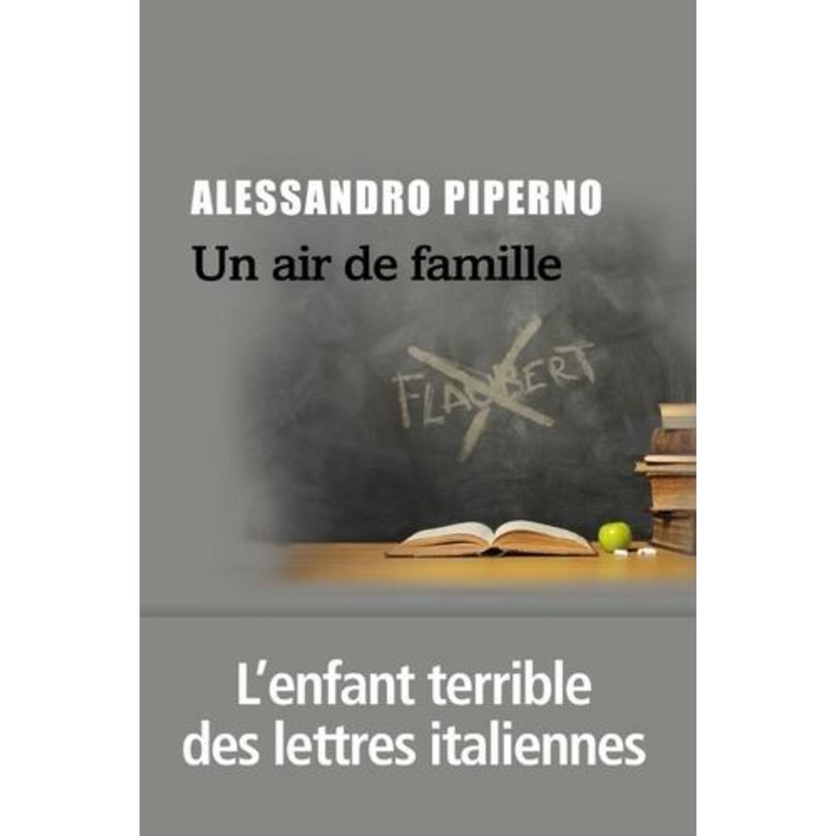 UN AIR DE FAMILLE, Piperno Alessandro