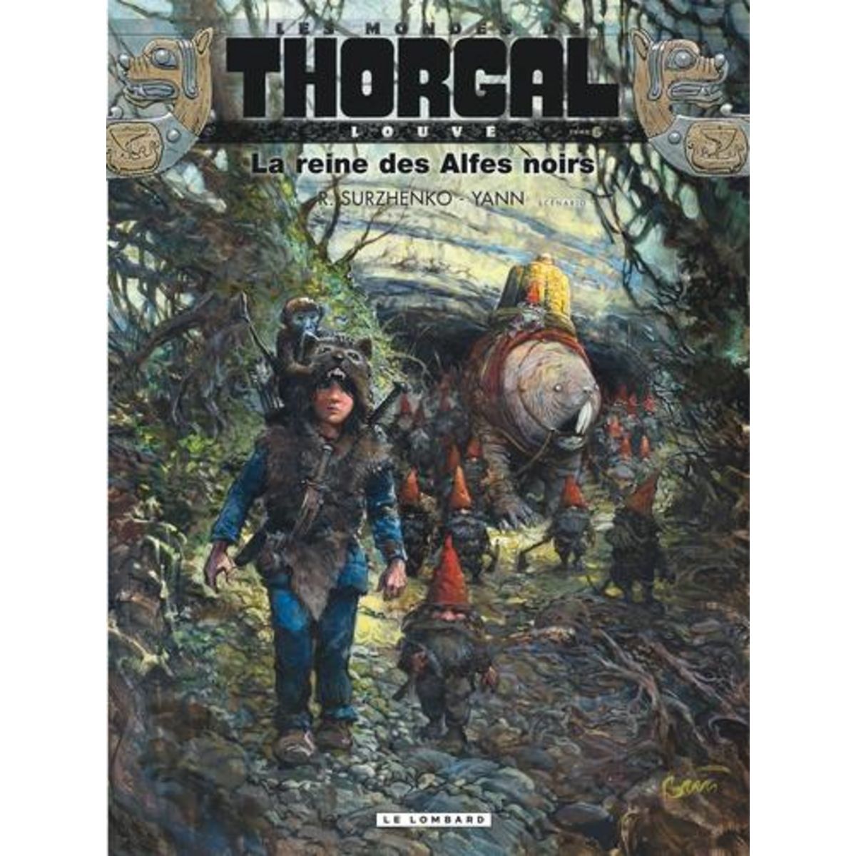 LES MONDES DE THORGAL : LOUVE TOME 6 : LA REINE DES ALFES NOIRS, Surzhenko Roman