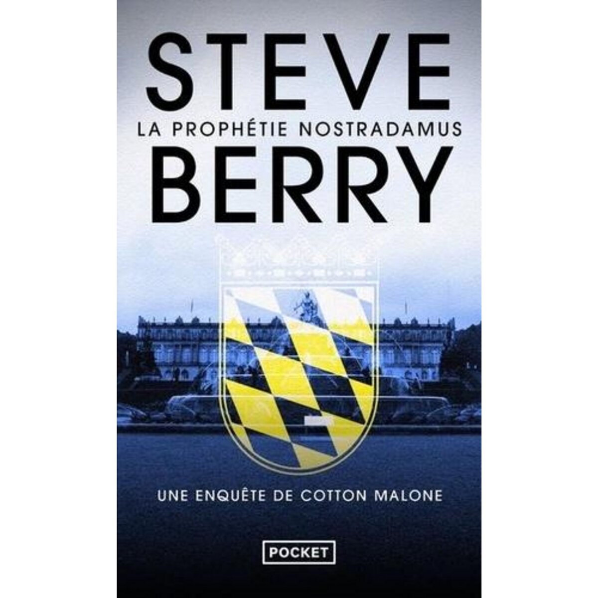 LA PROPHETIE NOSTRADAMUS. UNE ENQUETE DE COTTON MALONE, Berry Steve