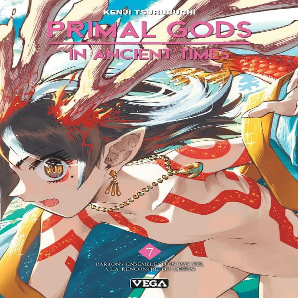 PRIMAL GODS IN ANCIENT TIMES TOME 7 , Tsurubuchi Kenji