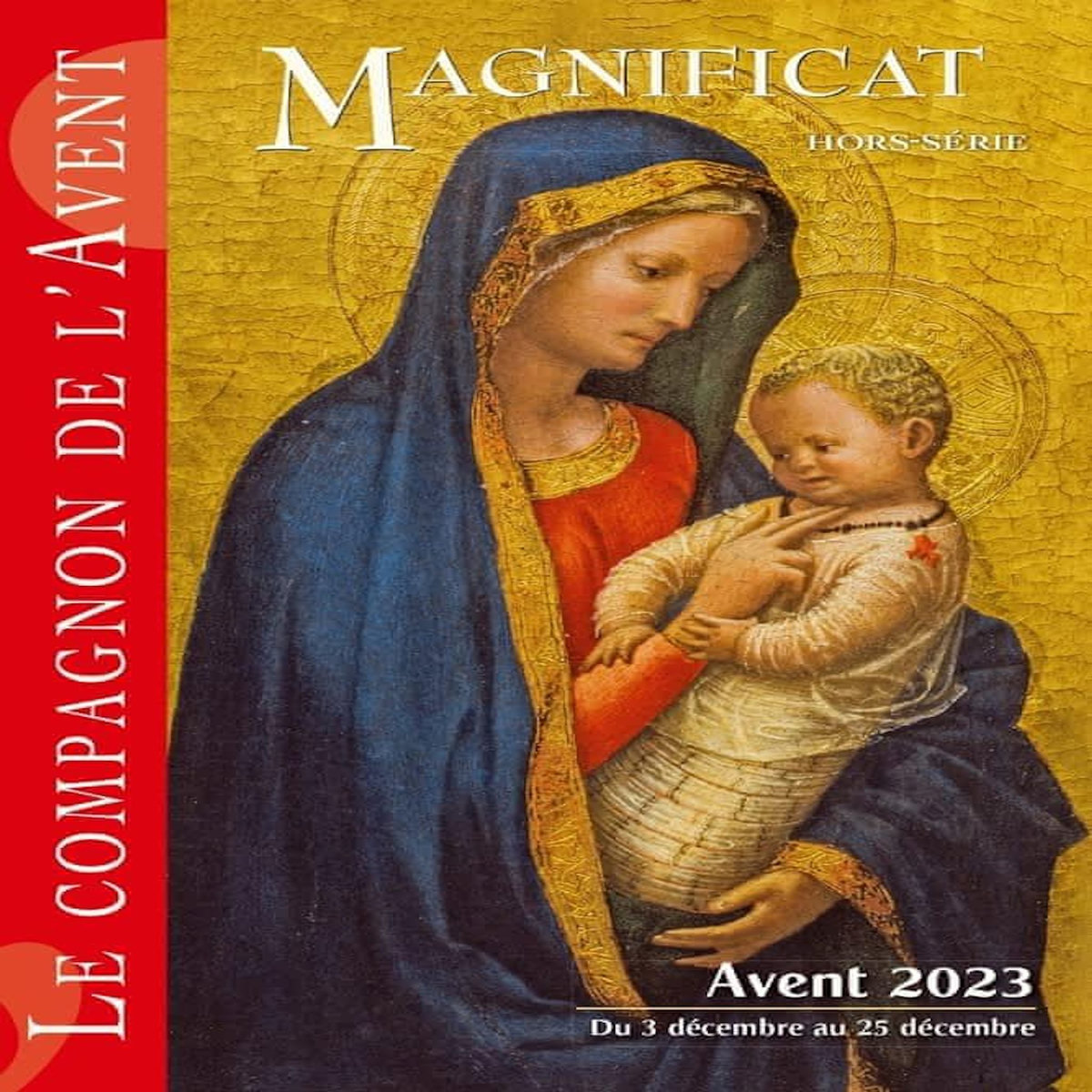 MAGNIFICAT GRAND FORMAT HORS-SERIE N° 87 : LE COMPAGNON DE L'AVENT 2023, Gabillet David