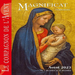 MAGNIFICAT GRAND FORMAT HORS-SERIE N° 87 : LE COMPAGNON DE L'AVENT 2023, Gabillet David