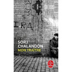 MON TRAITRE, Chalandon Sorj