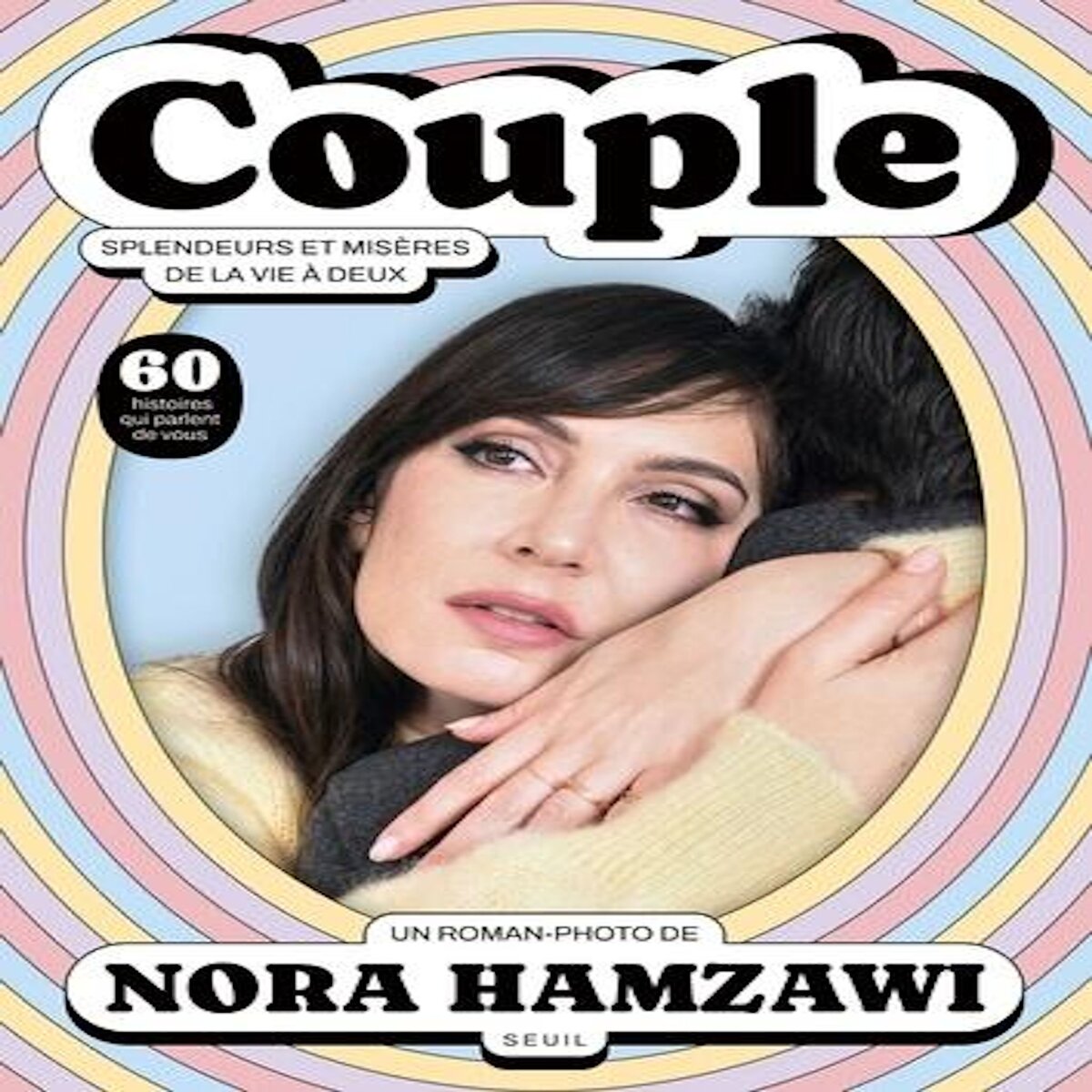 COUPLE. SPLENDEURS ET MISERES DE LA VIE A DEUX, Hamzawi Nora
