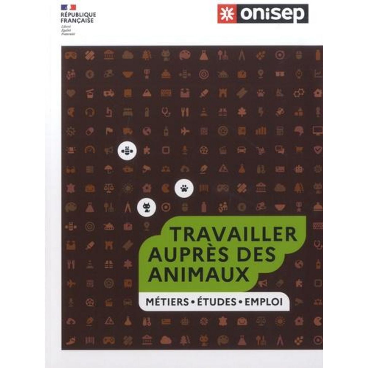TRAVAILLER AUPRES DES ANIMAUX. METIERS, ETUDES, EMPLOI, ONISEP