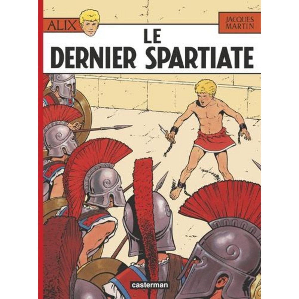 ALIX TOME 7 : LE DERNIER SPARTIATE, Martin Jacques