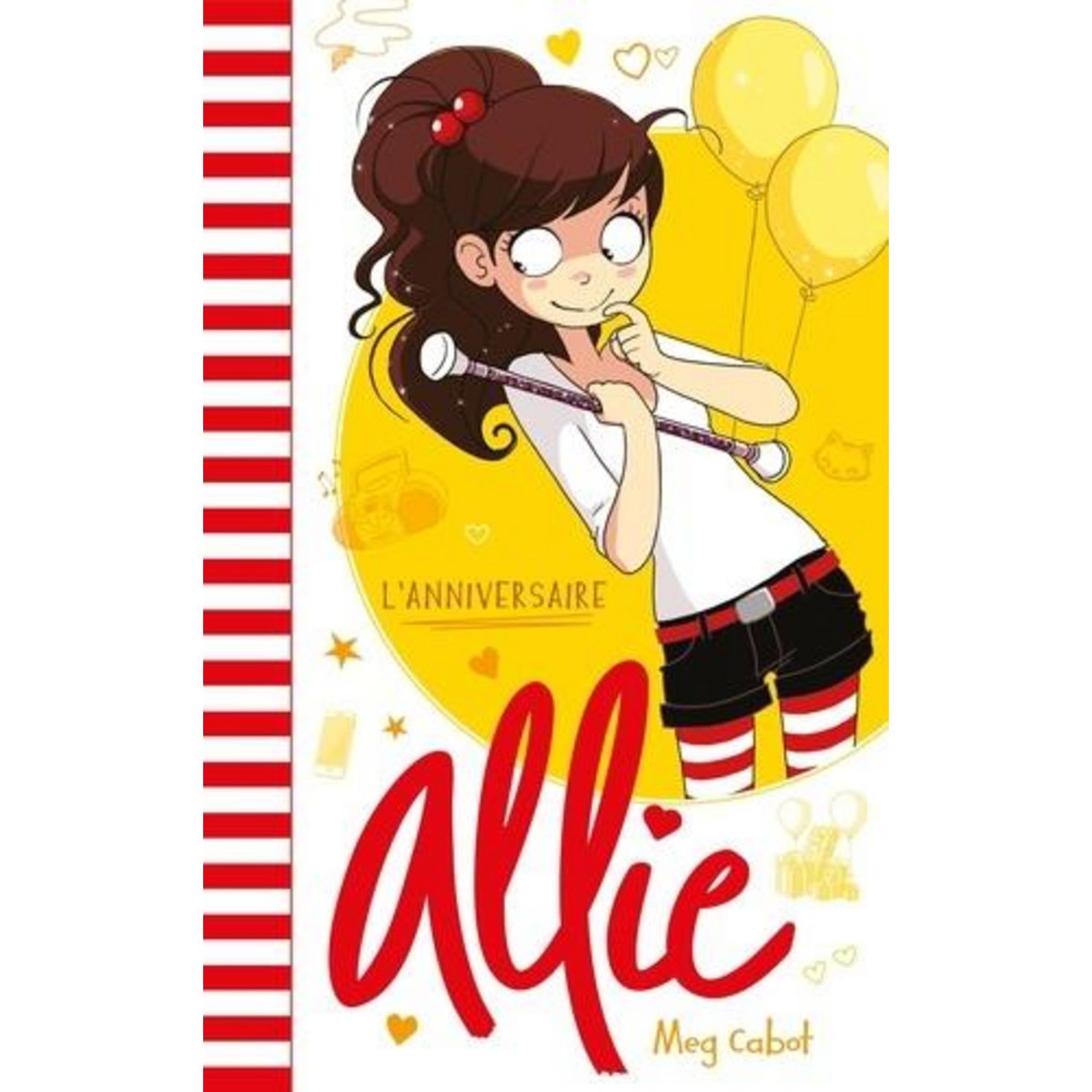 ALLIE TOME 5 : L'ANNIVERSAIRE, Cabot Meg
