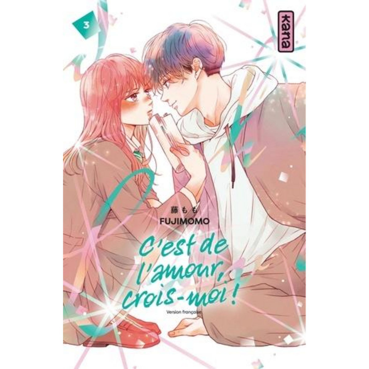 C'EST DE L'AMOUR, CROIS-MOI ! TOME 3 , Fujimomo