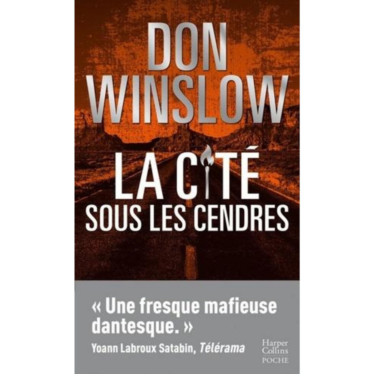 LA CITE SOUS LES CENDRES, Winslow Don