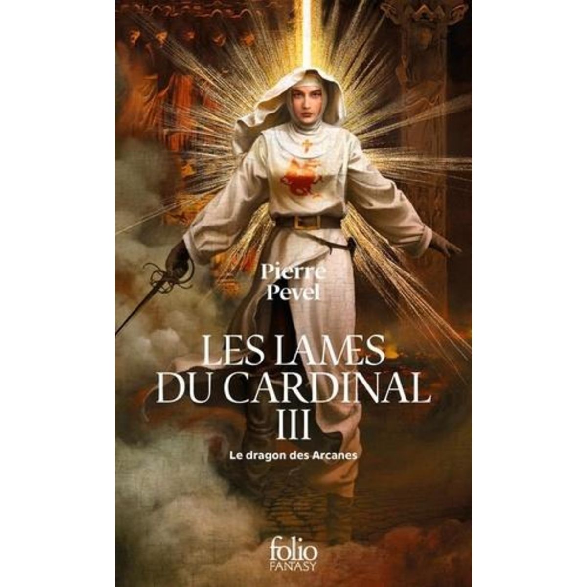 LES LAMES DU CARDINAL TOME 3 : LE DRAGON DES ARCANES, Pevel Pierre