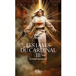 LES LAMES DU CARDINAL TOME 3 : LE DRAGON DES ARCANES, Pevel Pierre