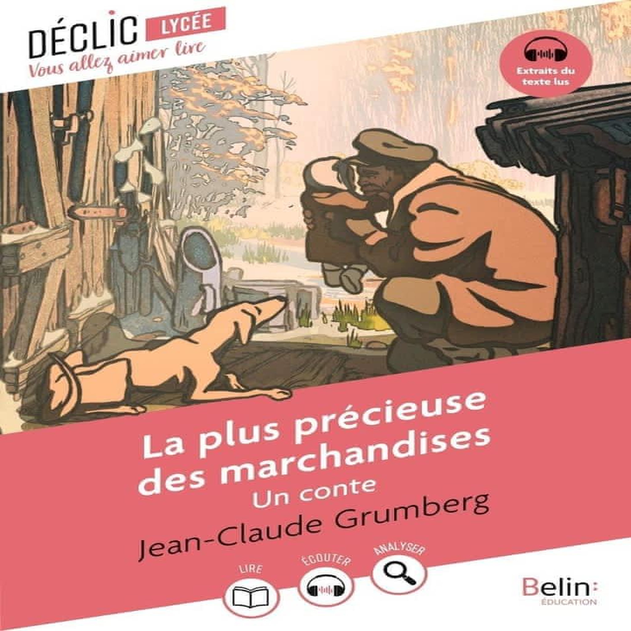 LA PLUS PRECIEUSE DES MARCHANDISES. UN CONTE, Grumberg Jean-Claude