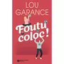  FOUTU COLOC !, Garance Lou