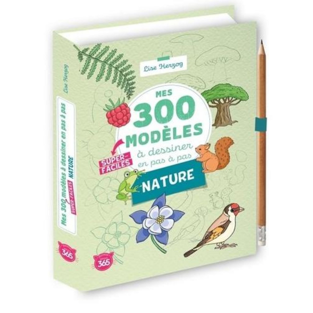 MES 300 MODELES A DESSINER EN PAS A PAS SUPER-FACILES NATURE, Herzog Lise