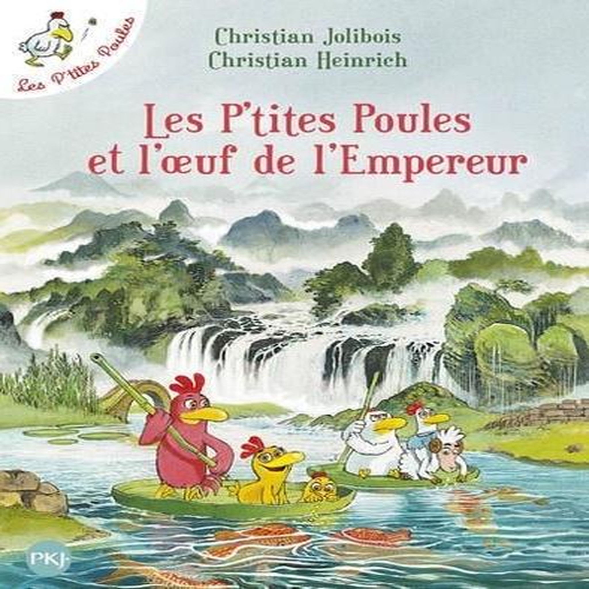 LES P'TITES POULES : LES P'TITES POULES ET L'OEUF DE L'EMPEREUR, Jolibois Christian