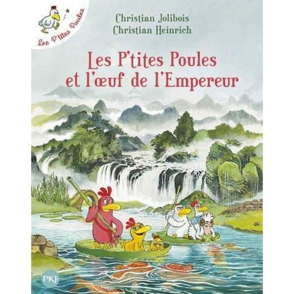 LES P'TITES POULES : LES P'TITES POULES ET L'OEUF DE L'EMPEREUR, Jolibois Christian