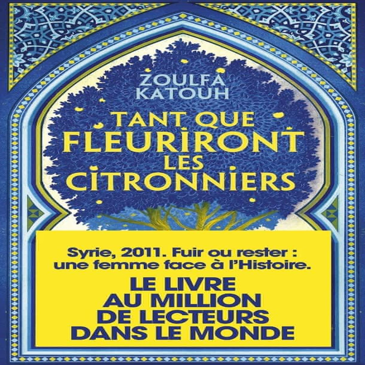 TANT QUE FLEURIRONT LES CITRONNIERS, Katouh Zoulfa