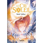 LE CRI SOLEIL. EDITION COLLECTOR, Vaëlban Siècle