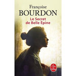 LE SECRET DE BELLE EPINE, Bourdon Françoise