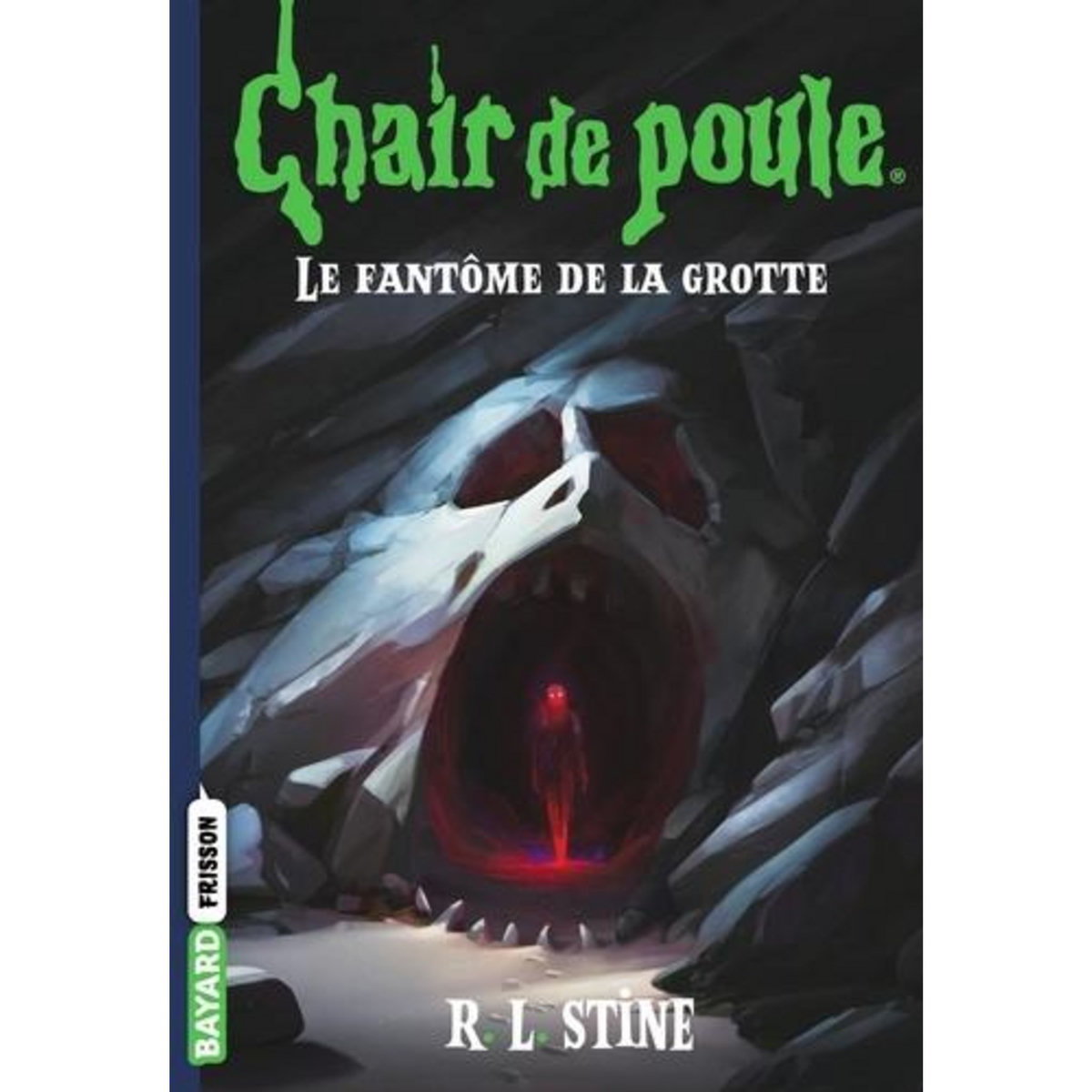 CHAIR DE POULE TOME 9 : LE FANTOME DE LA GROTTE, Stine R. L.