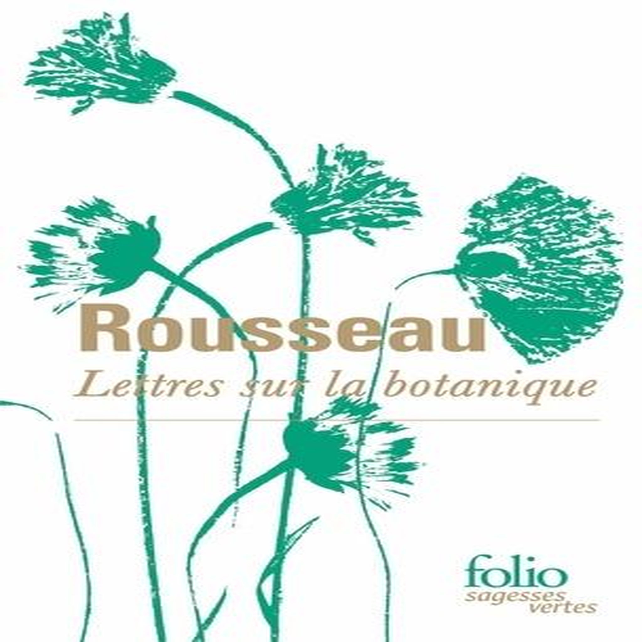 LETTRES SUR LA BOTANIQUE, Rousseau Jean-Jacques