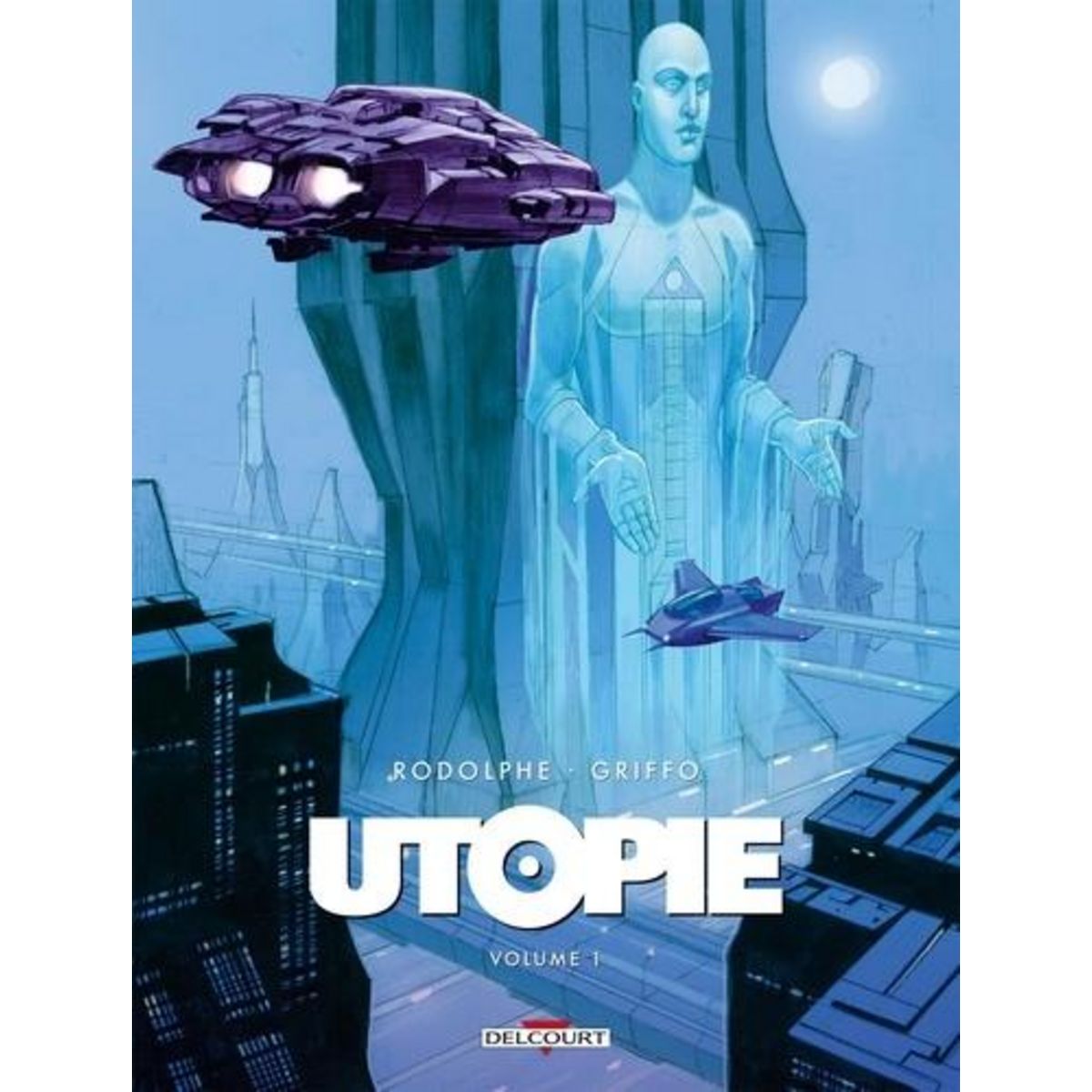 UTOPIE TOME 1 , Rodolphe