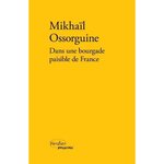 DANS UNE BOURGADE PAISIBLE DE FRANCE, Ossorguine Michel