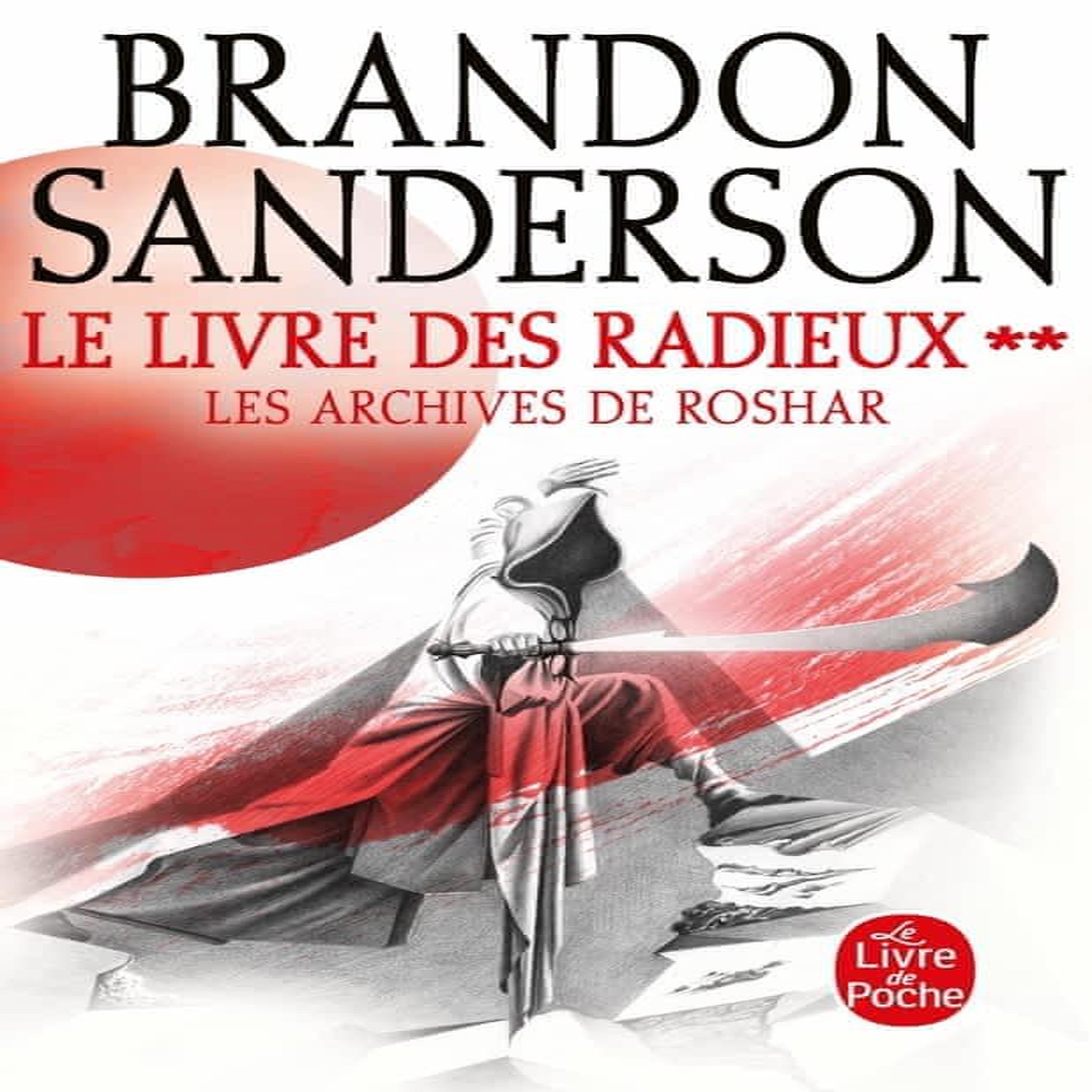 LES ARCHIVES DE ROSHAR TOME 2 : LE LIVRE DES RADIEUX. TOME 2, Sanderson Brandon