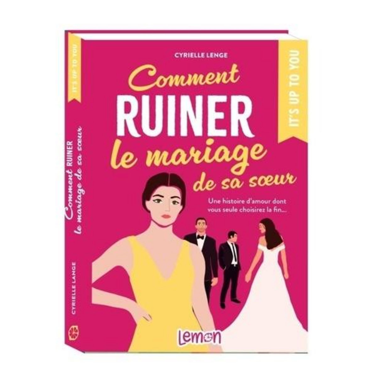 COMMENT RUINER LE MARIAGE DE SA SOEUR, Lenge Cyrielle