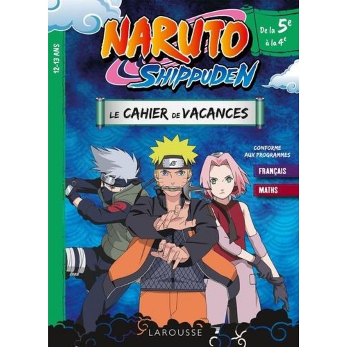 NARUTO SHIPPUDEN. LE CAHIER DE VACANCES DE LA 5E A LA 4E, Meyer Aurore