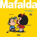 MAFALDA : MAFALDA ET L'ENFANCE, Quino