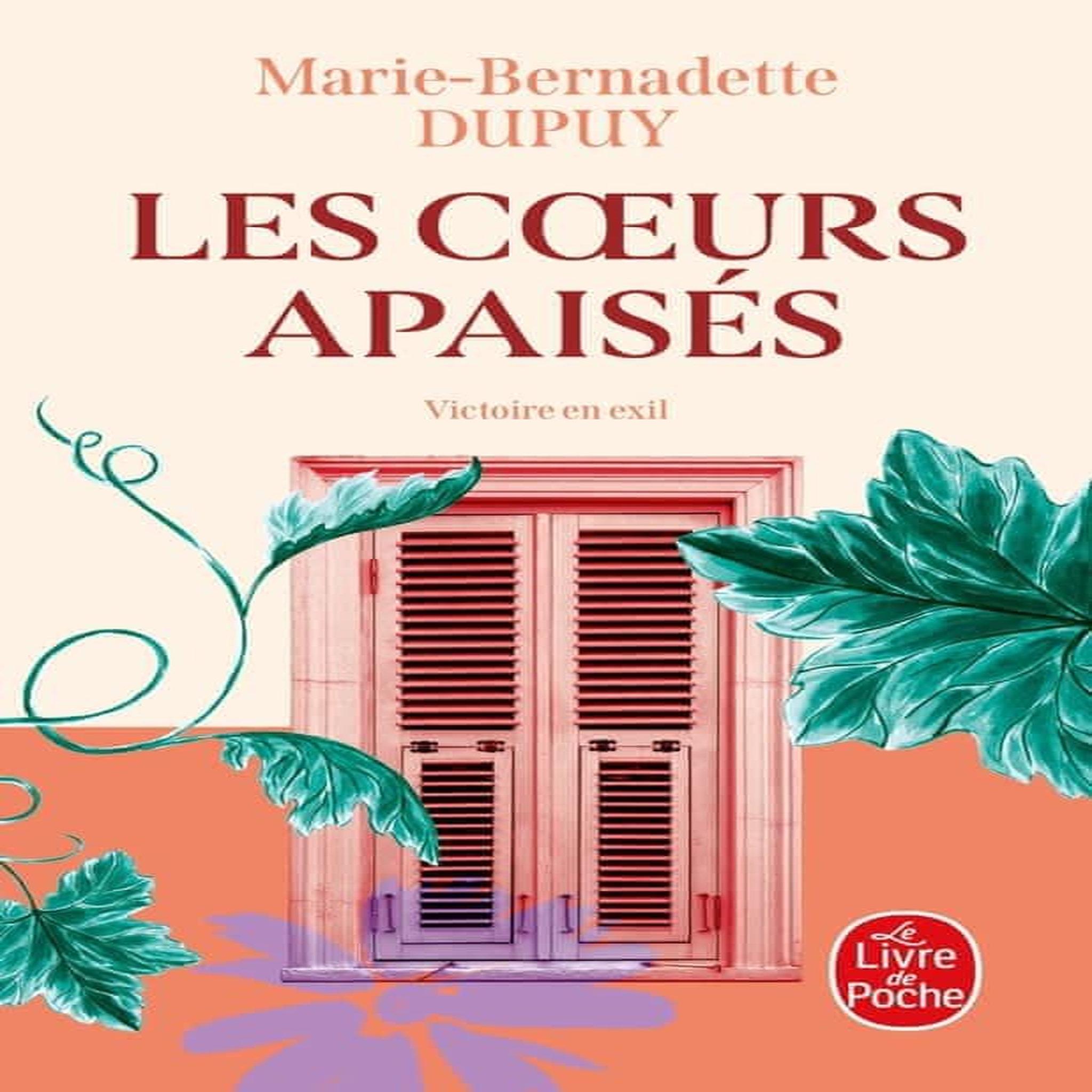 LE CHATEAU DES SECRETS TOME 3 : LES COEURS APAISES, Dupuy Marie-Bernadette
