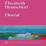 FLOREAL, Hennebert Elisabeth