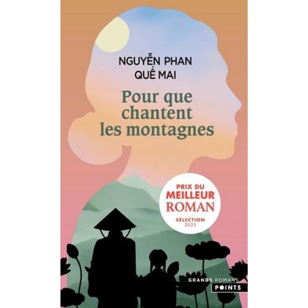 POUR QUE CHANTENT LES MONTAGNES, Nguyen Phan Que Mai