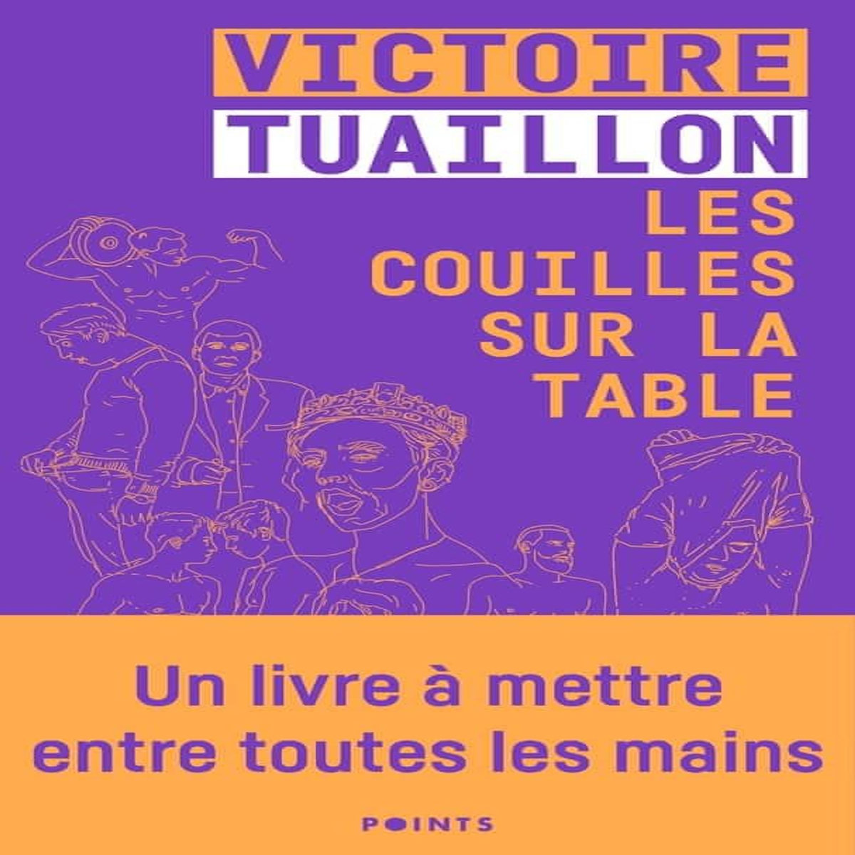 LES COUILLES SUR LA TABLE, Tuaillon Victoire