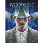 WILD WEST TOME 4 : LA BOUE ET LE SANG, Lamontagne Jacques