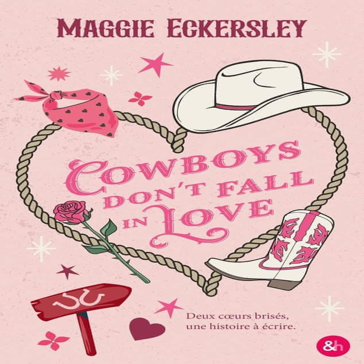 COWBOYS DON'T FALL IN LOVE, Eckersley Maggie