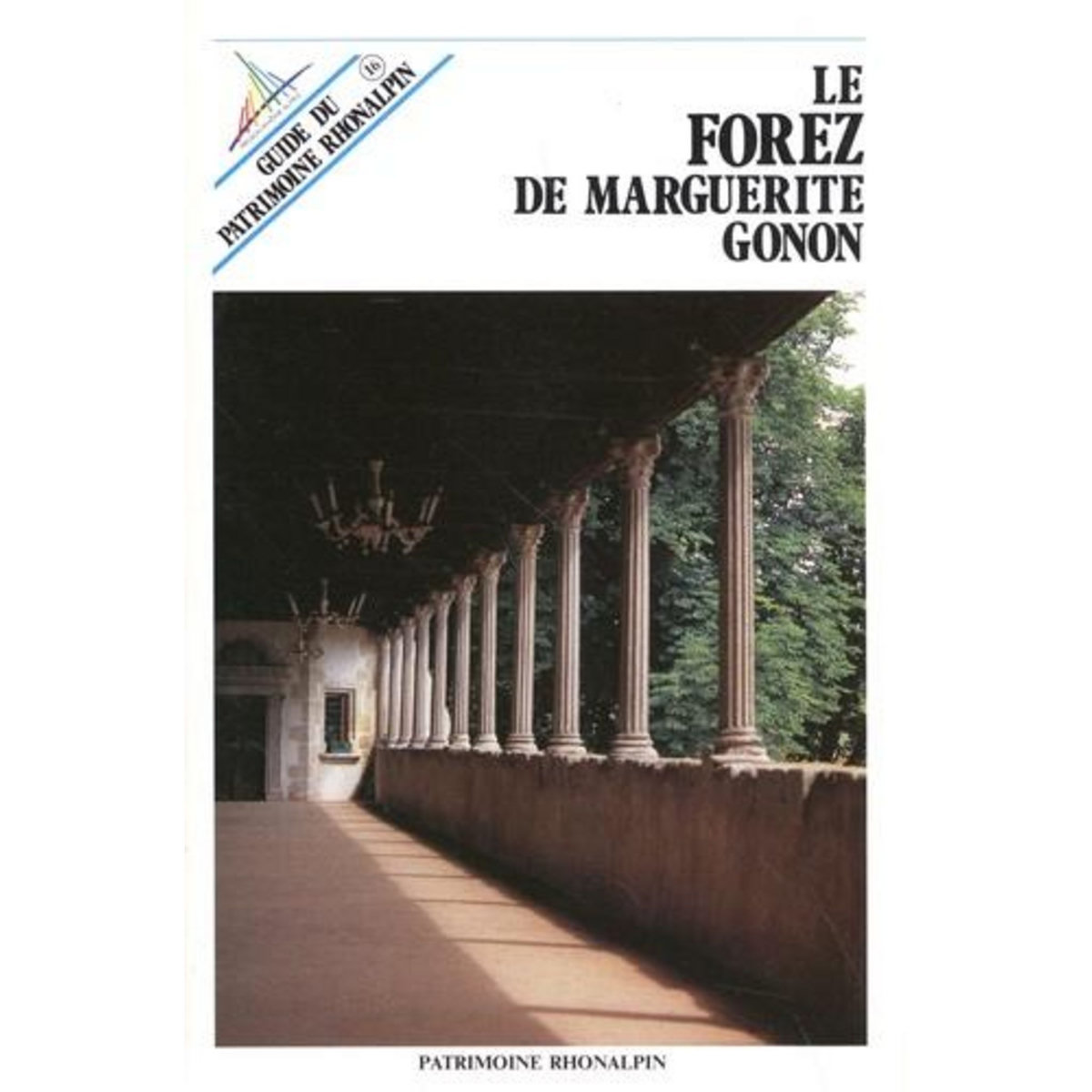 LE FOREZ DE MARGUERITE GONON, Gonon Marguerite