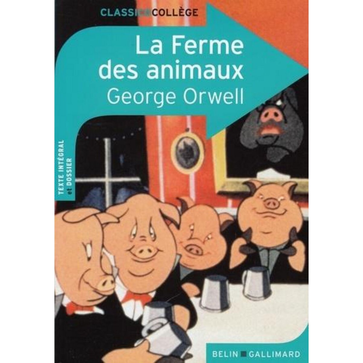 LA FERME DES ANIMAUX, Orwell George
