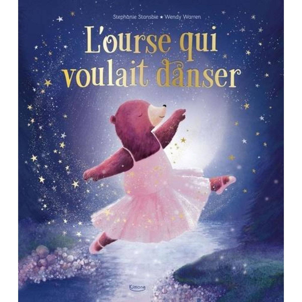L'OURSE QUI VOULAIT DANSER, Stansbie Stephanie