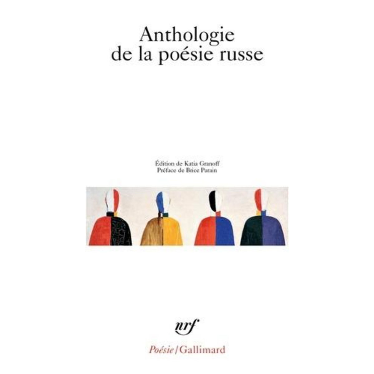 ANTHOLOGIE DE LA POESIE RUSSE, Collectifs