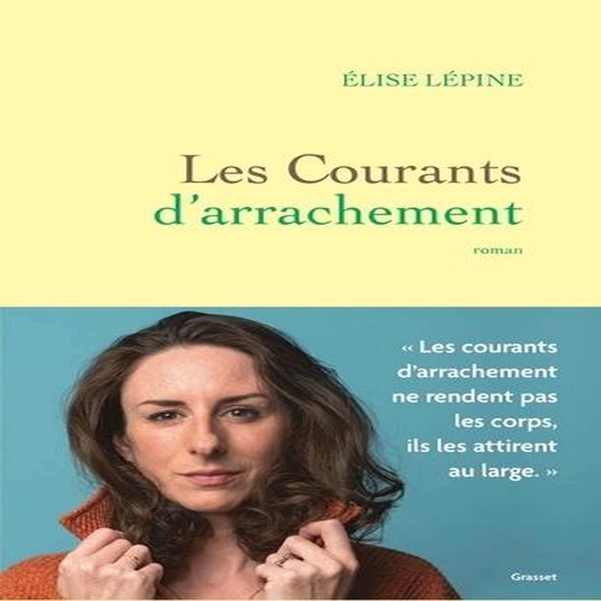LES COURANTS D'ARRACHEMENT, Lépine Elise