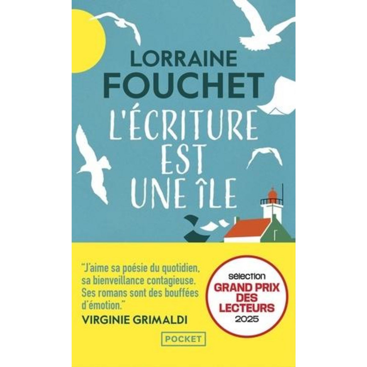 L'ECRITURE EST UNE ILE, Fouchet Lorraine