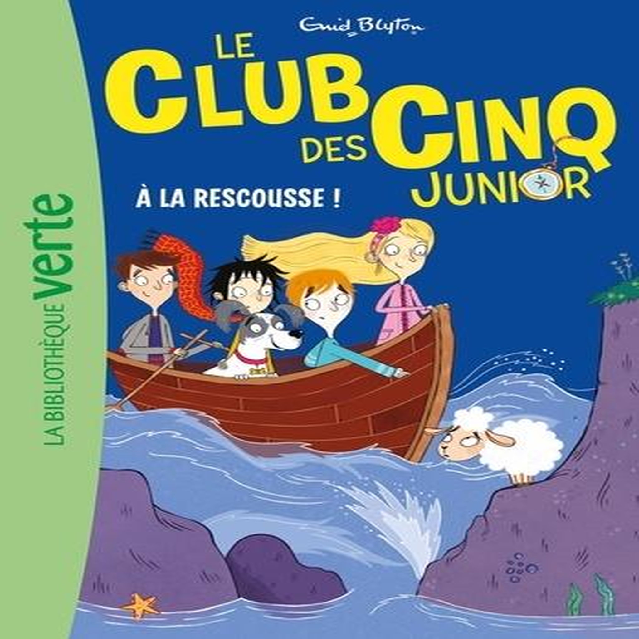 LE CLUB DES CINQ JUNIOR TOME 10 : A LA RESCOUSSES !, Blyton Enid