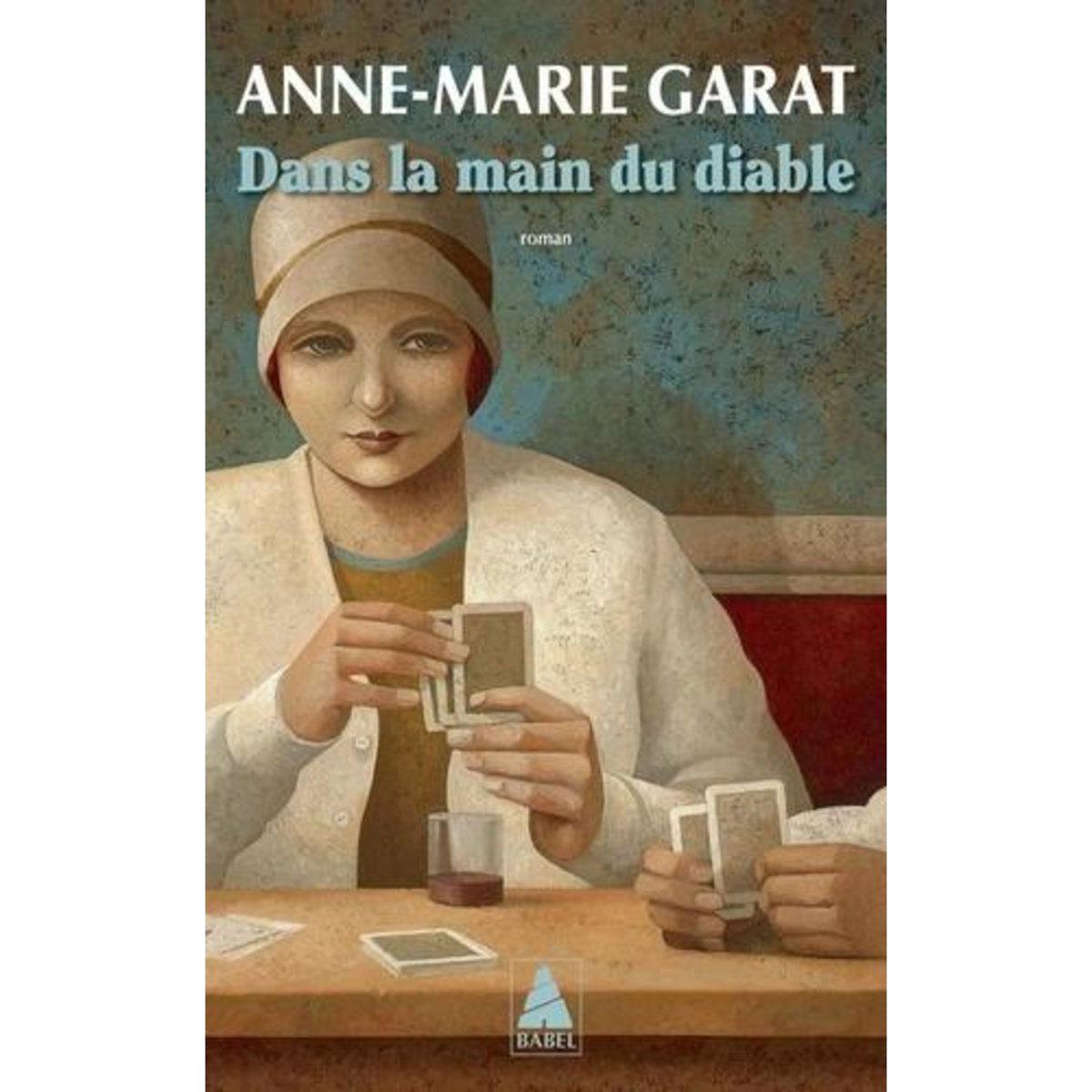DANS LA MAIN DU DIABLE, Garat Anne-Marie
